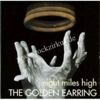 Golden Earring  Eight Miles High  