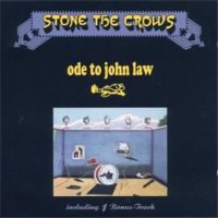 Stone The Crows, Ode To John Law
