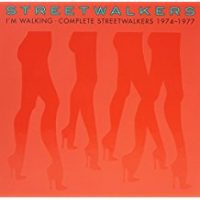 Streetwalkers – I’m Walking – Complete Streetwalkers 1974 – 1977
