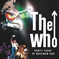 The Who - Thirty Years Of Maximum R&B