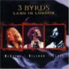 Byrds – 3 Byrds landed in London – McGuinn & Hillman & Clark