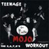 5,6,7,8’s – Teenage Mojo Workout