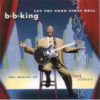 B.B. King – Let The Good Times Roll – The Music Of Louis Jordan