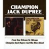 Champion Jack Dupree – From New Orleans To Chicago und … And His Blues Band