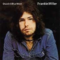 Frankie Miller - Once In a Blue Moon