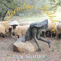 Ian Moore - Modernday Folklore