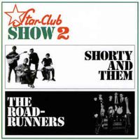 Star Club Show 2 The Roadrunnes Shorty & Them