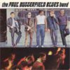 The Paul Butterfield Blues Band – The Paul Butterfield Blues Band