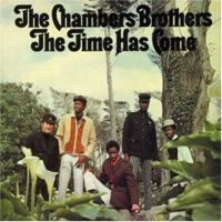 Chambers Brothers – The Time Has Come