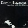 Cuby + Blizzards – Travelling With The Blues Live!