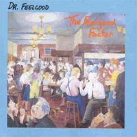 Dr. Feelgood The Feelgood Factor