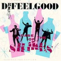 Dr.Feelgood - A Case Of Shakes