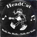 Head Cat Walk That Walk Talk That Talk