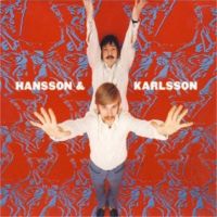Hansson & Karlsson, schwedisches Powerduo und Vorbild für Hardin & York