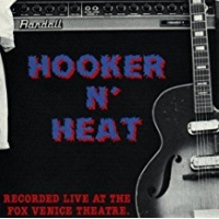 Canned Heat & John Lee Hooker - Hooker N’ Heat Live At The Fox Venice Theatre