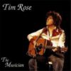Tim Rose – The Musician