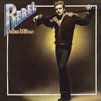 John Miles – Rebel