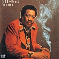 Bobby Blue Bland - Dreamer mit "Ain't No Love In The Heart Of The City".
