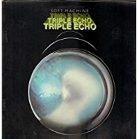 Softmachine - Triple Echo