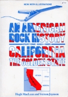 American Rockhistory History Part one 1963 - 1985 - California The Golden State 