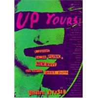 Up Yours!: A Guide to UK Punk, New Wave and Early Post Punk by Vernon Joynson (2001-09-10)