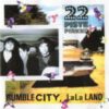 22 Pistepirkko – Rumble City, Lala Land