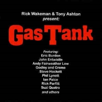 Rick Wakeman & Tony Ashton Presents Gas Tank