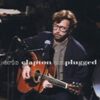 Eric Clapton – Unplugged