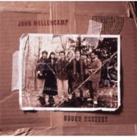 John Mellencamp – Rough Harvest