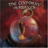 Company Of Snakes – Burst The Bubble