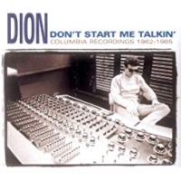 Dion – Don’t Start Me Talkin’