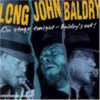 Long John Baldry – On Stage Tonight – Baldry’s Out!