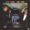 The Who – It’s Hard