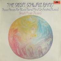 The Siegel-Schwall Band – Three Pieces For Blues Band And Orchestra