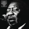 Muddy Waters – Muddy “Mississippi” Waters Live