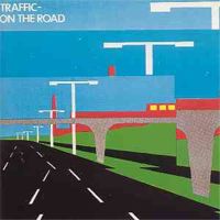 Traffic – On The Road