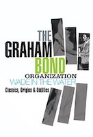 The Graham Bond Organisation – Wade In The Water - Box