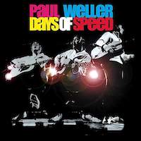 Paul Weller – Days Of Speed