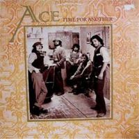 Ace - Time Fo Another - 1975