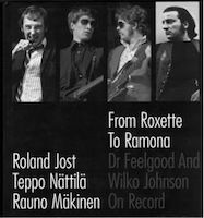 From Roxette To Ramona - Dr. Feelgood And Wilko Johnson On Record