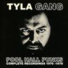 Tyla Gang – Pool Hall Punks – Complete Recordings 1976 – 1978