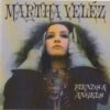 Martha Velez – Fiends & Angels