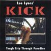 Leo Lyons‘ Kick – Tough Trip Through Paradise