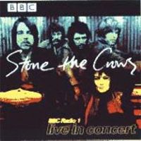 Stone The Crows - The BBC Sessions 1971 – 1972