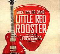 Mick Taylor Little Red Rooster