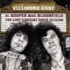 Al Kooper – Mike Bloomfield – Fillmore East – The Lost Concert Tapes