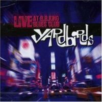 Yardbirds - Live at B. B. King Blues Club