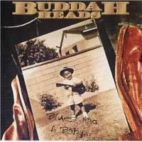 Buddah Heads - Blues Had A Baby