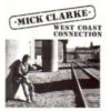 Mick Clarke – West Coast Connection