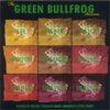 The Green Bullfrog Session